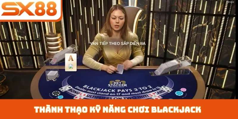 Blackjack Online SX88 - Game Trí Tuệ Đáng Để Thử Sức - Sacupo