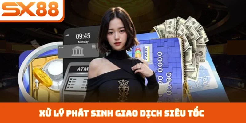 Rút tiền SX88 - Giao dịch siêu tốc, an toàn tuyệt đối - Sacupo