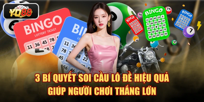 3 Bí Quyết Soi Cầu Lô Đề Hiệu Quả Giúp Người Chơi Thắng Lớn - Sacupo