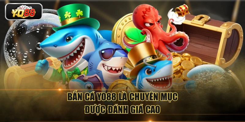 Bắn Cá YO88 - Giải Trí Bùng Nổ Với X1000 Tiền Thưởng - Sacupo