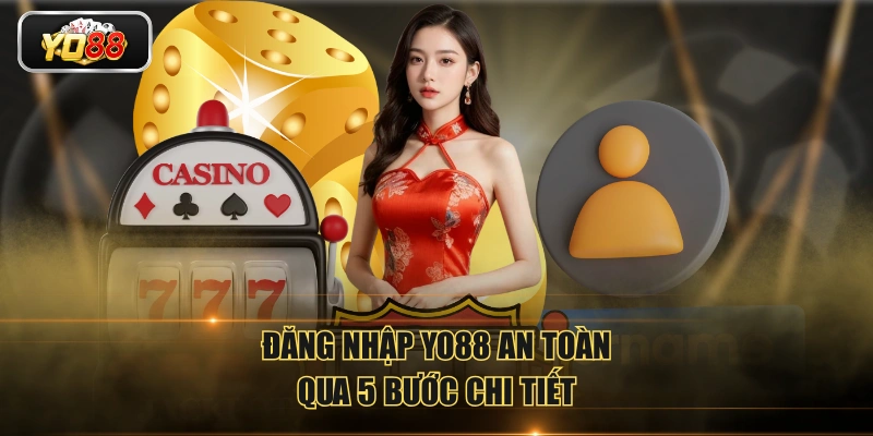 Hướng Dẫn Đăng nhập YO88 An Toàn Và Cách Xử Lý Sự Cố - Sacupo