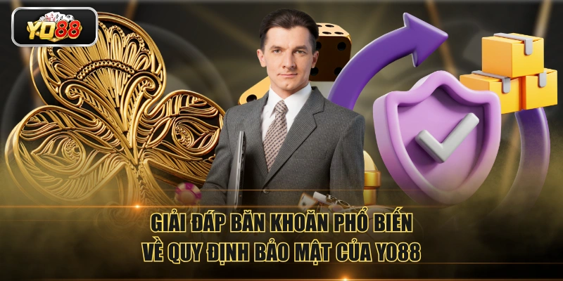 Cập Nhật Chính Sách Bảo Mật YO88 Và Giải Đáp Thắc Mắc - Sacupo